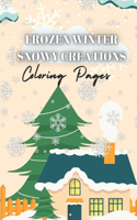 Frozen Winter Snowy Creations Coloring Pages