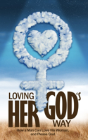 Loving Her God's Way