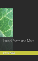 Gospel Poems and More