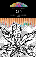 420: AN ADULT COLORING BOOK: An Awesome 420 Adult Coloring Book - Great Gift Idea