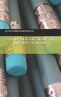 Syllabus Design for Infant School: 3 Years
