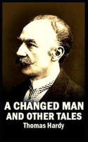 A Changed Man and Other Tales