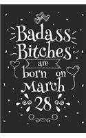 Badass Bitches Are Born On March 28