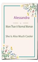 Alessandra is More Than A Normal Woman