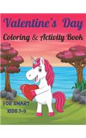 Valentine's Day Coloring & Activity Book For Smart Kids 7-9