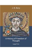 A History of Freedom of Thought: Large Print