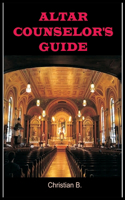 Altar Counselor's Guide