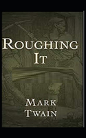 Roughing It Illustrated