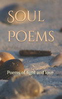 Soul Poems: Poems of light and love