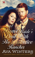 A Brave Bride's Deal with Her Protective Rancher