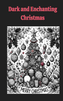Dark and Enchanting Chritmas