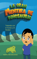 Gran Mentira De Dinosaurio