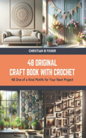 48 Original Craft Book with Crochet