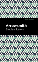 Arrowsmith: (Mint Editions (Literary Fiction))