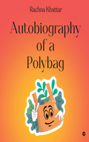 Autobiography of a Polybag