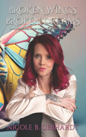 Broken Wings Broken Dreams