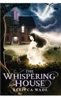 The Whispering House
