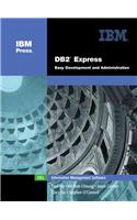 DB2(R) Express: Easy Development and Administration