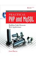 Practical PHP and MySQL: Building Eight Dynamic Web Applications