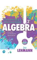 Elementary & Intermediate Algebra