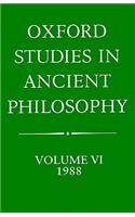 Oxford Studies in Ancient Philosophy: Volume VI: 1988