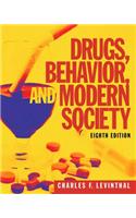 Drugs, Behavior, and Modern Society with Mysearchlab with Etext -- Access Card Package
