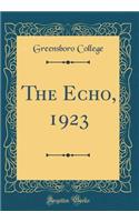 The Echo, 1923 (Classic Reprint)