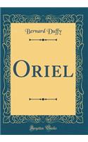 Oriel (Classic Reprint)