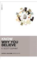 Know Why You Believe