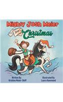 Mighty Josh Meier Saves Christmas