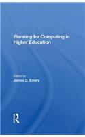 Planning for Computing in Higher Education