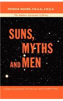 Suns, Myths and Men: (English)