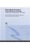 Managing Complex Educational Change: Large Scale Reorganisation of Schools(English)