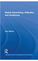 Global Advertising, Attitudes, and Audiences