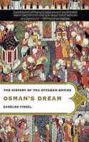 Osman's Dream: The History of the Ottoman Empire(English)