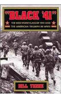 Black '41: West Point Class of 1941 and the American Triumph in World War II