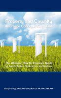 Property and Casualty Insurance Concepts Simplified