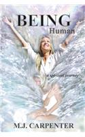Being Human ...a spiritual journey