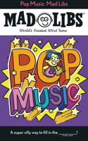 Pop Music Mad Libs: World's Greatest Word Game(Mad Libs)