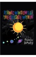 Ethnic Windows & the Outside Within: (English)