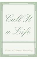 Call It a Life: (English)