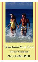 Transform Your Core