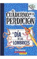 El Dia De Las Lombrices / Day of the Night Crawlers (Cuaderno de la Perdicion)