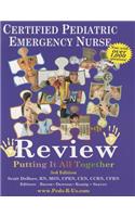 Certified Pediatric Emergency Nurse Review: Putting It All Together