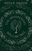 Whispering Willow Tree