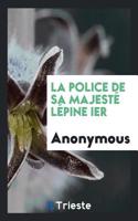 LA POLICE DE SA MAJEST  L PINE IER