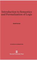 Introduction to Semantics and Formalization of Logic