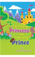 An Escaping Princess and a Runaway Prince