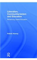 Liberalism, Communitarianism and Education