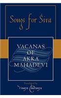 Songs for Siva: Vacanas of Akka Mahadevi
